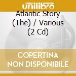 Atlantic Story (The) / Various (2 Cd) cd