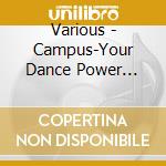 Various - Campus-Your Dance Power (1994) cd