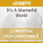 It's A Warnerful World cd