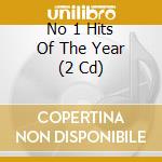 No 1 Hits Of The Year (2 Cd) cd musicale di Various Artists