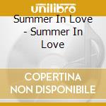 Summer In Love - Summer In Love cd