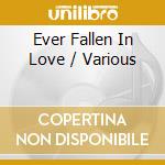 Ever Fallen In Love / Various cd