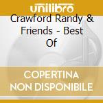 Crawford Randy & Friends - Best Of cd