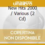 New Hits 2000 / Various (2 Cd) cd musicale di ARTISTI VARI