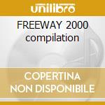 FREEWAY 2000 compilation cd