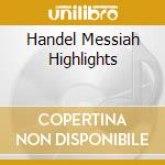 Handel Messiah Highlights cd