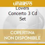Lovers Concerto 3 Cd Set cd