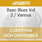 Basic Blues Vol 2 / Various cd