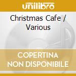 Christmas Cafe / Various cd musicale di Terminal Video