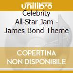 Celebrity All-Star Jam - James Bond Theme cd