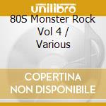 80S Monster Rock Vol 4 / Various cd