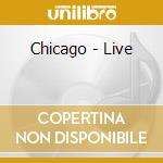 Chicago - Live cd musicale di Chicago