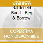Battlefield Band - Beg & Borrow cd