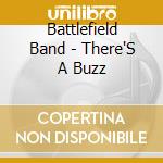 Battlefield Band - There'S A Buzz cd