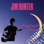 Jim Hunter - Fingernail Moon