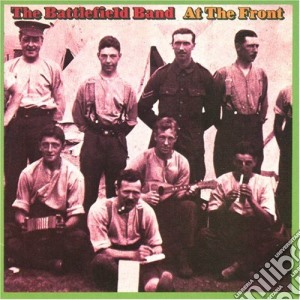 Battlefield Band - At The Front cd musicale di Band Battlefield