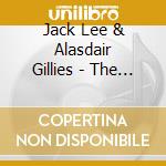 Jack Lee & Alasdair Gillies - The Piping Centre: 1st Recital Series Vol.1 cd musicale di Jack Lee & Alasdair Gillies