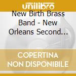 New Birth Brass Band - New Orleans Second Line cd musicale di New Birth Brass Band