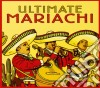 Ultimate Mariachi / Various cd