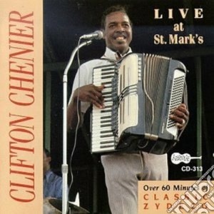 Clifton Chenier - Live At St. Mark's cd musicale di Clifton Chenier