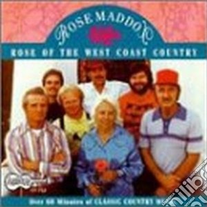 Rose Maddox - Rose Of The West Coast.. cd musicale di Maddox Rose
