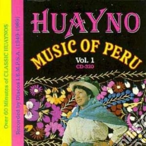 Huayno Music Of Peru' / Various cd musicale di Artisti Vari