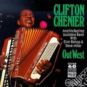 Out west cd musicale di Clifton Chenier