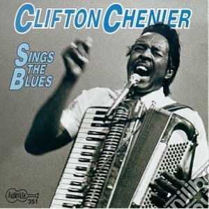 Sings the blues cd musicale di Clifton Chenier