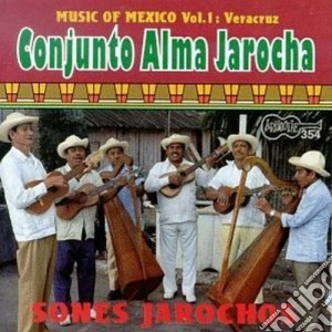 Conjunto Alma Jarocha - Sones Jorochos cd musicale di Conjunto alma jarocha