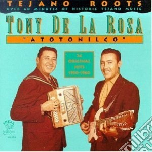 Tony De La Rosa - Atotonilco cd musicale di Tony de la rosa