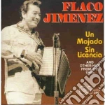 Flaco Jimenez - Un Mojado Sin Licencia cd