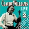 Claude Williams - Live At J's Part 2 cd