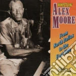 Alex Moore - From North Dallas To The East Side cd