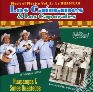Los Caimanes & Los Caporales - Huapangos Sones Huastecos cd musicale di Los caimanes & los caporales