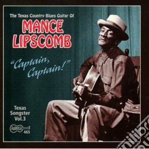 Mance Lipscomb - Captain Captain cd musicale di Lipscomb Mance