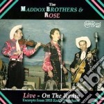 Maddox Brothers & Rose - Live,on The Radio