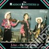 Maddox Brothers & Rose - Live,on The Radio cd