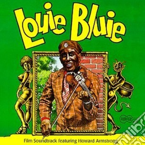 Howard Armstrong - Louie Bluie cd musicale di Howard armstrong (ost)