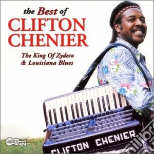 Clifton Chenier - The Best Of cd musicale di Clifton Chenier