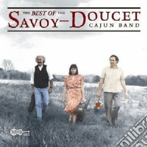 Savoy-doucet Cajun Band - The Best Of cd musicale di Savoy-doucet cajun b