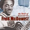 Fred Mcdowell + 2 Bt - The Best Of... cd