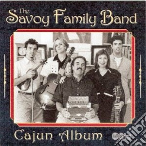 Savoy Family Band - Cajun Album cd musicale di The savoy family ban