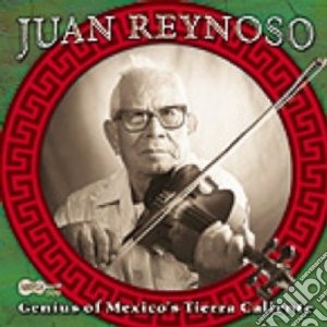 Juan Reynoso - Genius Of Mexico's Tierra cd musicale di Reynoso Juan