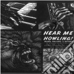 Blues Ballads - Hear Me Howling! (4 Cd+Libro)