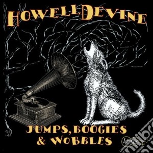 Howell Devine - Jumps, Boogies & Wobbles cd musicale di Howell Devine