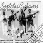 Sextetos Cubanos - Sones 1930 Vol.1 cd