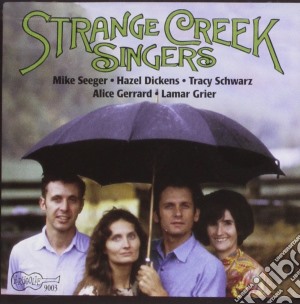 M.seeger/h.dickens/t.schwarz - Strange Creek Singers cd musicale di M.seeger/h.dickens/t.schwarz