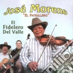 Jose' 'el Patrullero' Moreno - El Fidero Del Valle cd