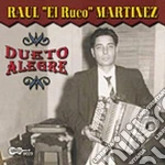Raul 'el Ruco' Martinez - Dueto Alegre cd