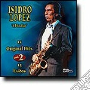 Isidro Lopez - 15 More Original Hits V.2 cd musicale di Lopez Isidro
